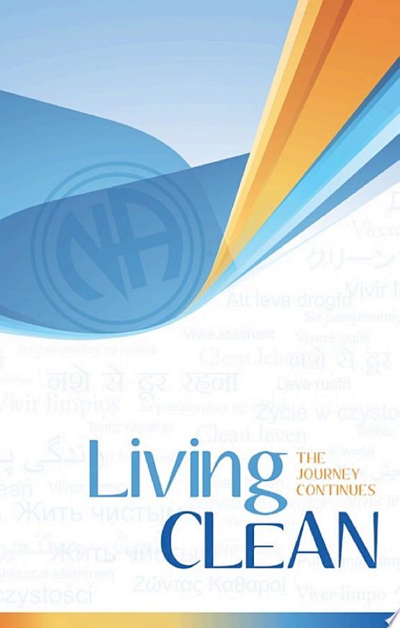 Living Clean: The Journey Continues